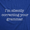 I'm Silently Correcting Your Grammar Men's Tshirt