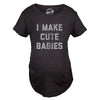 Maternity I Make Cute Babies Tshirt Funny Pregnancy Announcement Graphic Novelty Tee