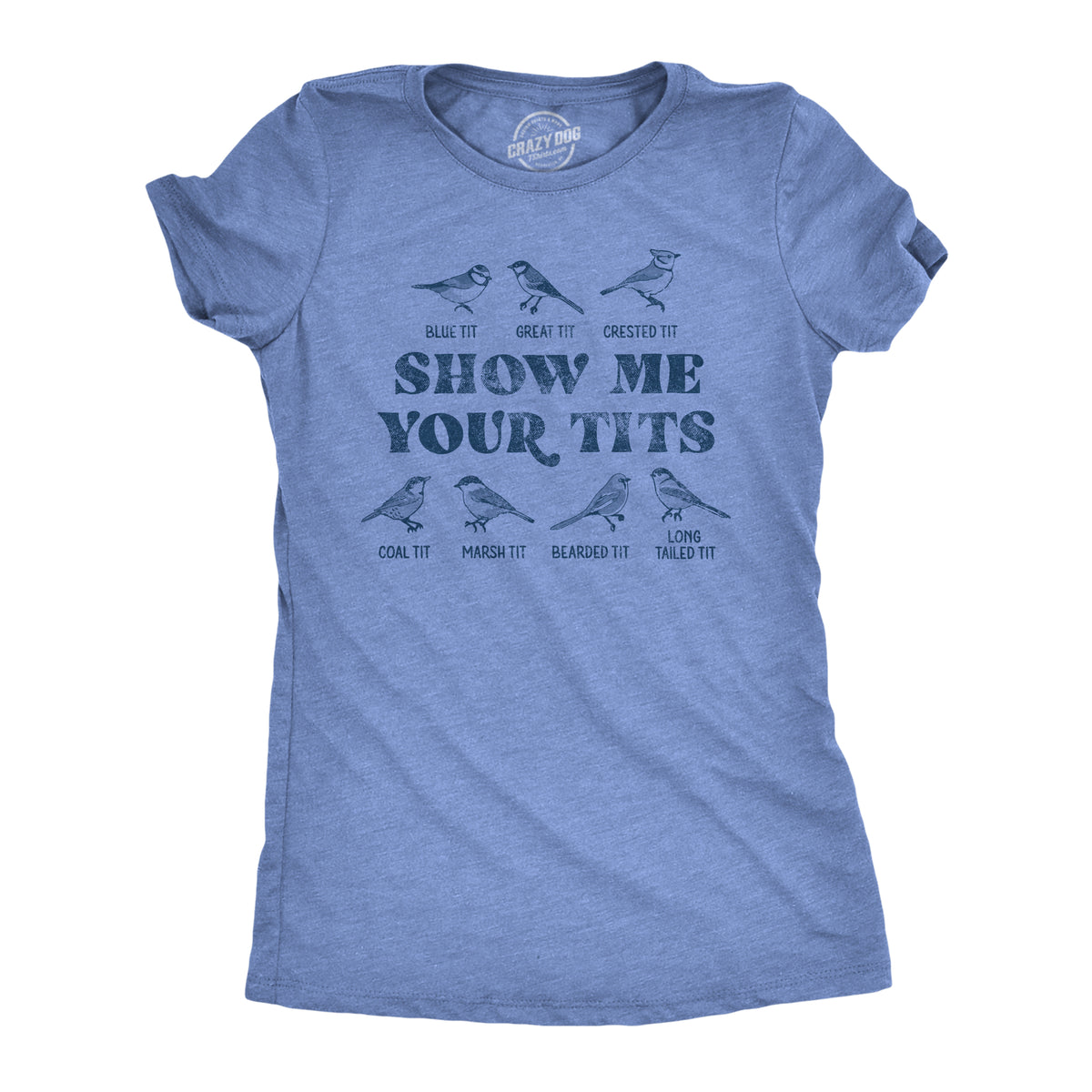 Mens Show Me Your Tits T shirt Funny Bird Watching Sarcastic Hilarious –  Nerdy Shirts