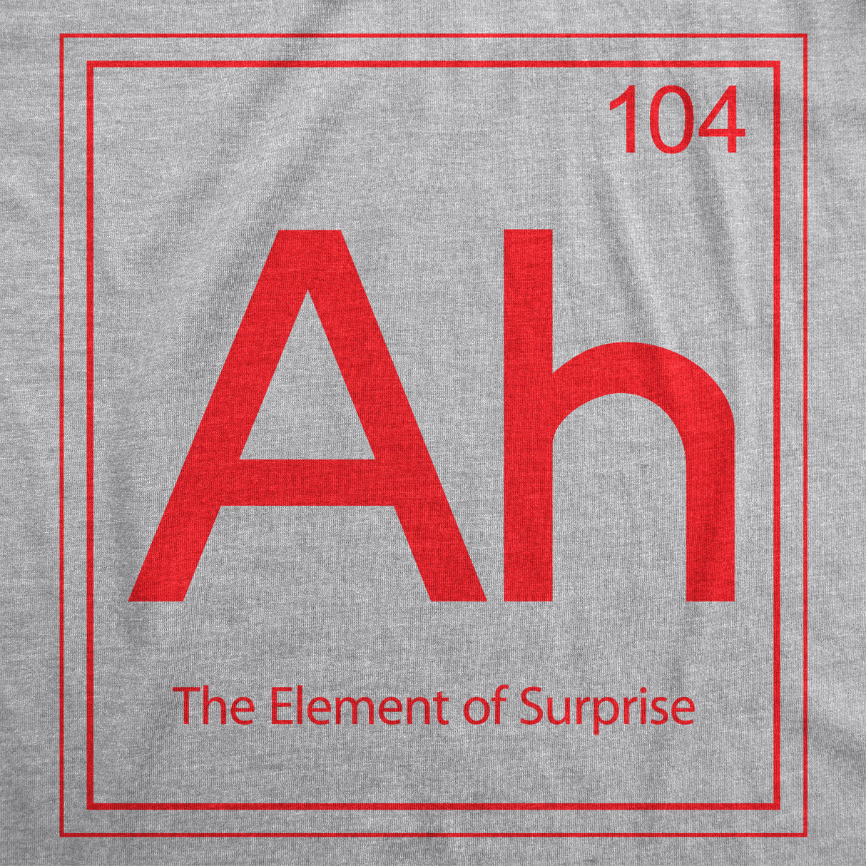 Ah The Element Of Surprise Sweatshirt Funny Periodic Table Hoodie