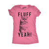Womens Fluff Yeah Tshirt Funny Kitty Cat Animal Lover Tee For Ladies
