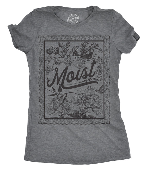 Womens Moist Floral Print Tshirt Funny Gross Word Tee