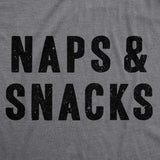 Womens Naps And Snacks T shirt Funny Sarcastic Food Gift for Her Hilarious Tee