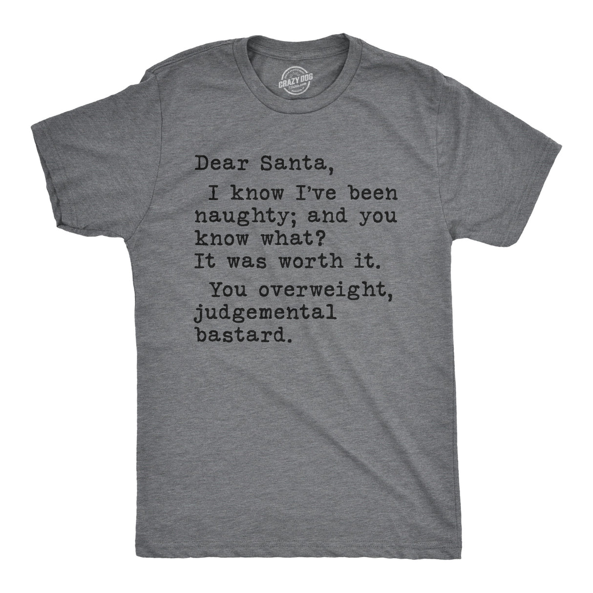 Dea Santa, You Overweight Bastard Men's Tshirt