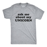 Ask Me About My Unicorn Men's Tshirt