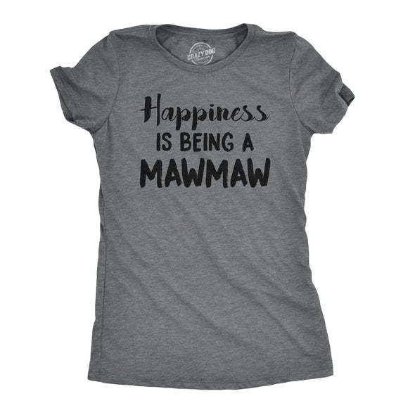 Womens Happiness Is Being A Mawmaw Tshirt Cute Famaily Grandparent Tee For Ladies