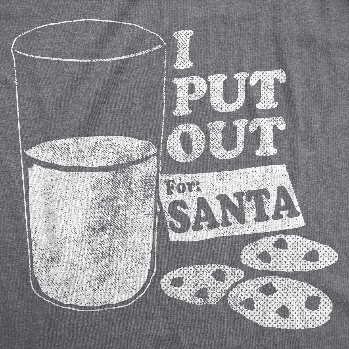 Womens I Put Out for Santa T shirt Funny Sarcastic Novelty Christmas Gift Tee