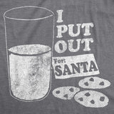 Womens I Put Out for Santa T shirt Funny Sarcastic Novelty Christmas Gift Tee