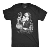 I'm Sorry You Saw Me, Suzy… Men's Tshirt