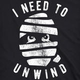 I Need To Unwind Men's Tshirt