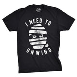 I Need To Unwind Men's Tshirt