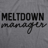 Womens Meltdown Manager T shirt Bossy Husband Wife Tee with Funny Sayings