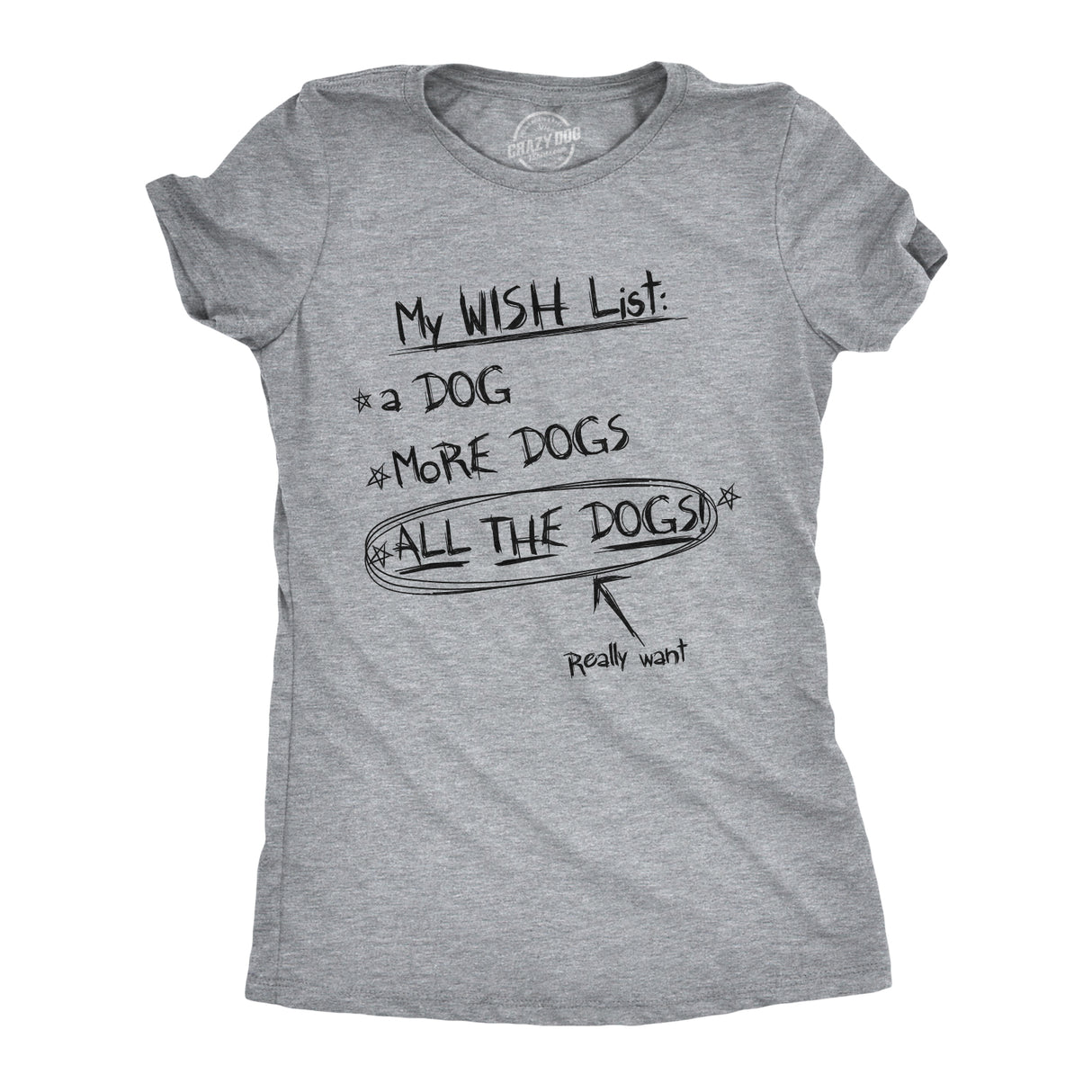 Womens My Wish List All The Dogs Tshirt Funny Christmas List Tee