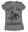 Womens Ride Em Cowboy Cowgirl Rodeo T shirt Funny Saying Cute Graphic Tee