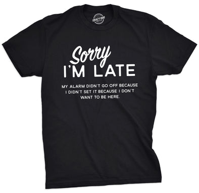 Sorry I'm Late Men's Tshirt