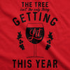 The Tree Isn't The Only Thing Getting Lit This Year Men's Tshirt