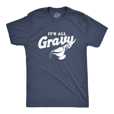 It's All Gravy Men's Tshirt