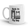 Back In My Day Coffee Mug Funny Nerdy 80s Technology Ceramic Cup-11oz