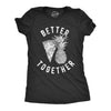 Womens Better Together Tshirt Funny Pineapple Hawaiian Pizza Tee