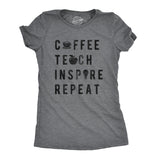 Womens Coffee Teach Inspire Repeat Cool T shirt Cute Teacher Appreciation