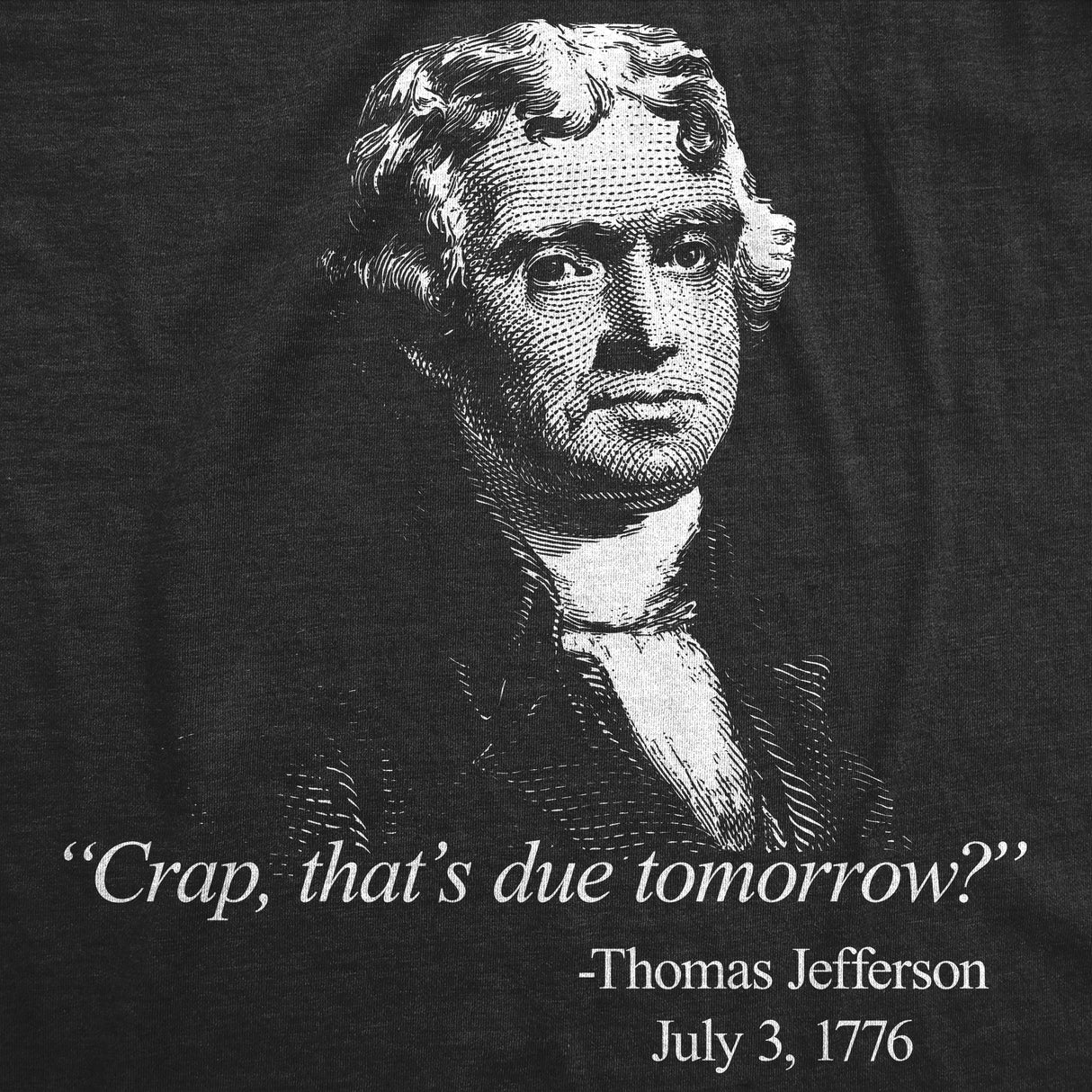 Crap, That's Due Tomorrow? Men's Tshirt