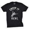 Creep It Real Men's Tshirt