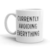 Currently Avoiding Everything Coffee Mug Funny Adulting Ceramic Cup-11oz