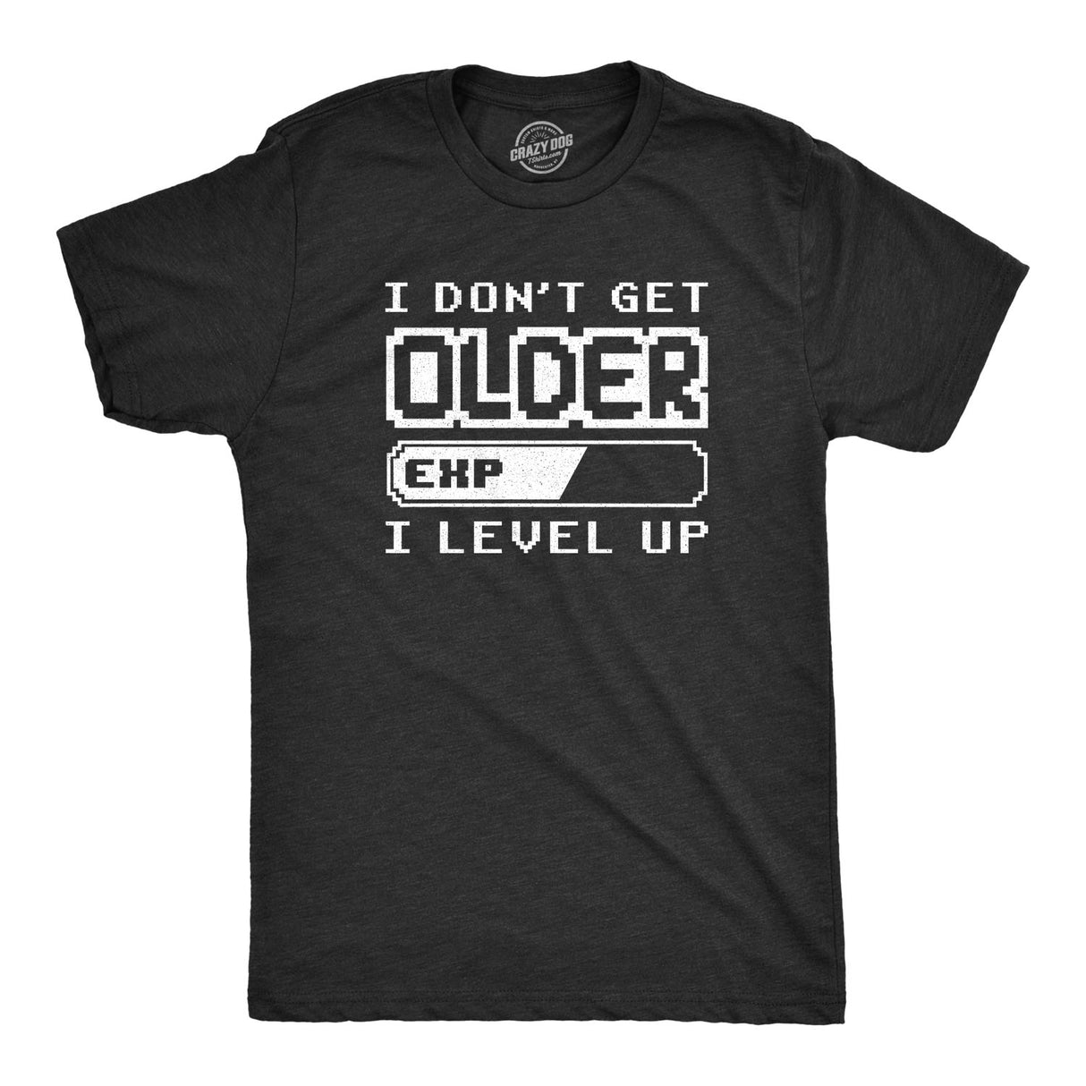 Mens I Don't Get Older I Level Up T Shirt Funny Video Game Tee