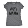 Womens My Favorite People Call Me Mama Tshirt Cute Mothers Day Tee