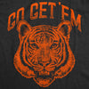 Womens Go Get Em Tiger Tshirt Funny Motivational Big Cat Tee