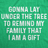 Womens Lay Under The Tree To Remind My Family Im a Gift T shirt Funny Christmas