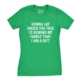 Womens Lay Under The Tree To Remind My Family Im a Gift T shirt Funny Christmas