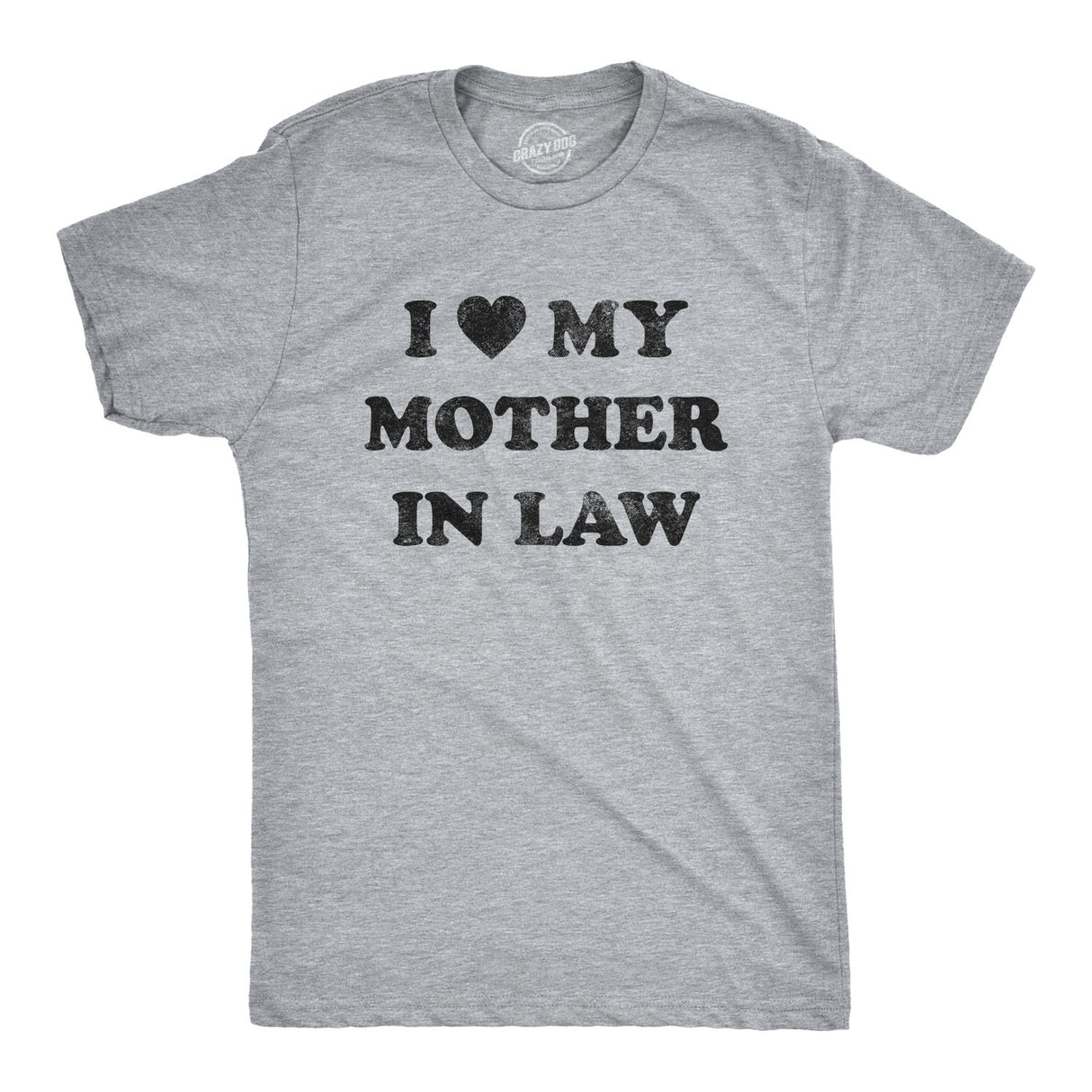 I Love My Mother In Law Men's Tshirt