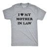 I Love My Mother In Law Men's Tshirt