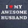 Womens I Love My Awesome Husband Tshirt Cute Relationship Married Tee