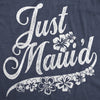 Womens Just Maui'd Tshirt Cute Just Married Hawaii Honeymoon Tee