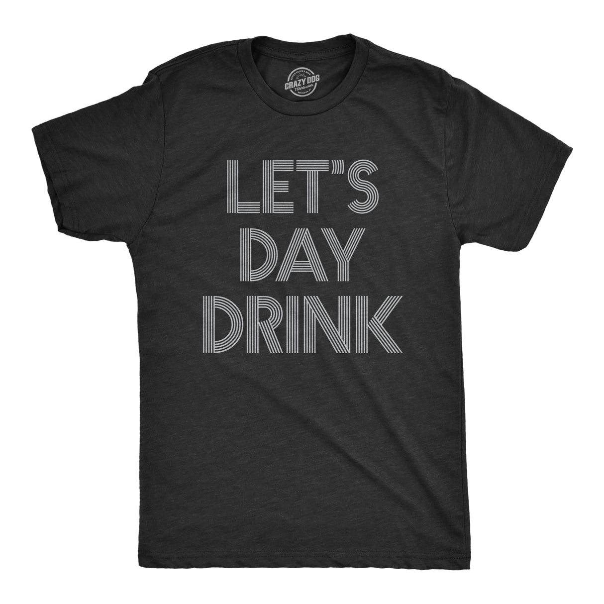 Let's Day Drink Men's Tshirt