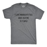 I Like Margaritas And Maybe 3 People Men's Tshirt