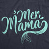 Womens MerMama Tshirt Funny Mothers Day Mermaid Tee