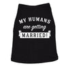 Dog Shirt My Humans Are Getting Married Shirt Cute Wedding Tee For Puppy