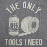 The Only Tools I Need Men's Tshirt