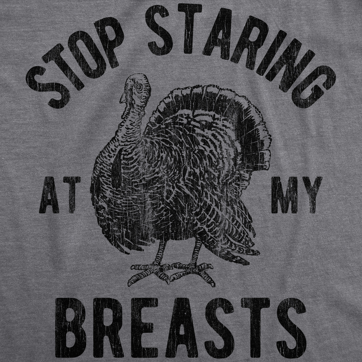 Stop Staring At My Breasts Men's Tshirt