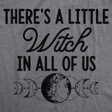 Womens There's A Little Witch In All Of Us T Shirt Funny Halloween Tee