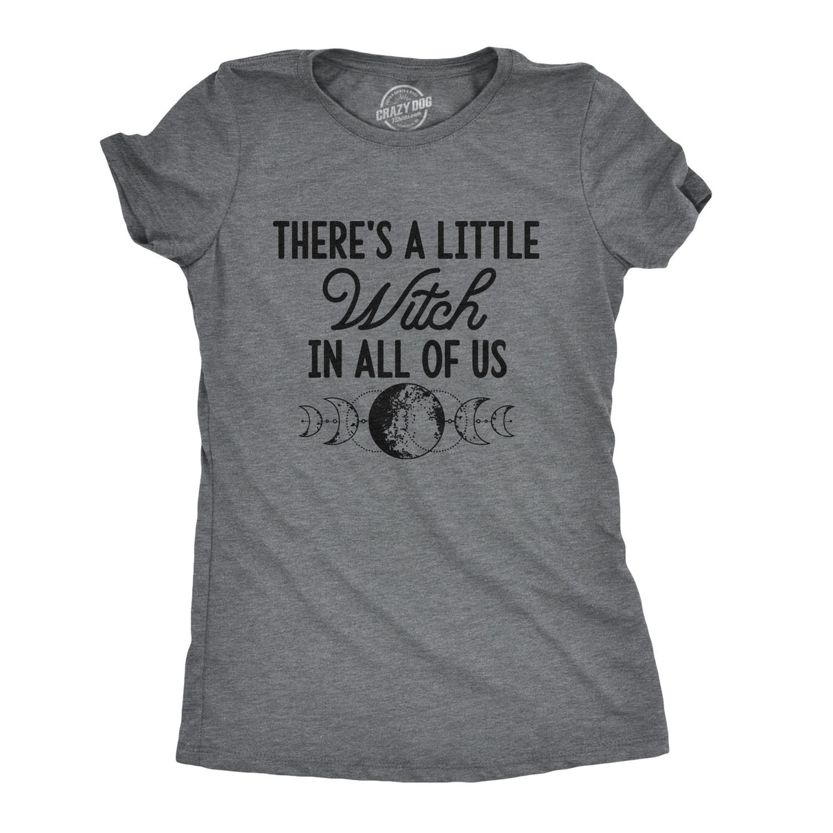 Womens There's A Little Witch In All Of Us T Shirt Funny Halloween Tee