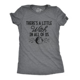 Womens There's A Little Witch In All Of Us T Shirt Funny Halloween Tee