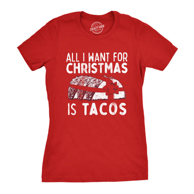 Womens All I Want For Christmas Is Tacos Tshirt Funny Mexican Food Holiday Tee