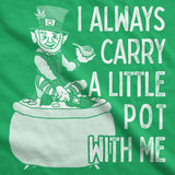 I Always Carry A Little Pot With Me Men's Tshirt