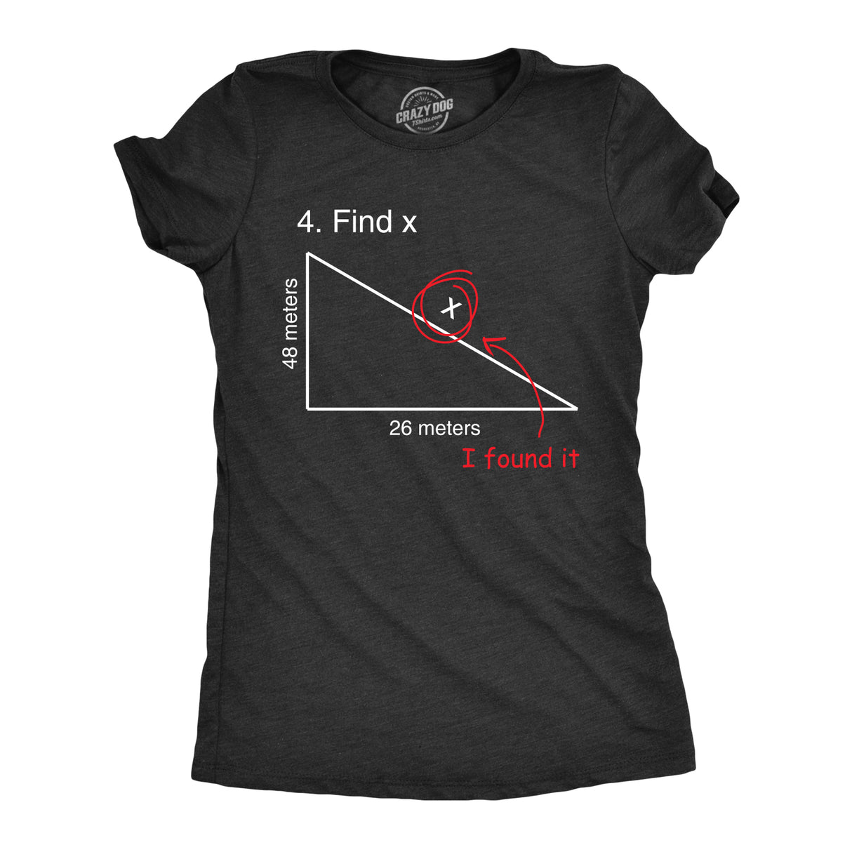 Find X T Shirt Funny Sarcastic Nerdy Math Test Teacher Tee For Women