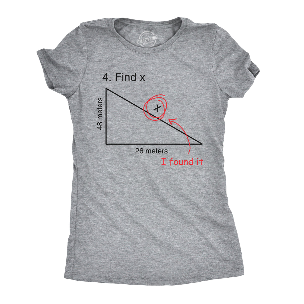 Find X T Shirt Funny Sarcastic Nerdy Math Test Teacher Tee For Women