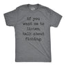 If You Want Me To Listen Talk About Fishing Men's Tshirt